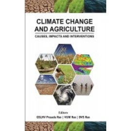 Climate Change and Agriculture: Causes,Impacts and Interventation