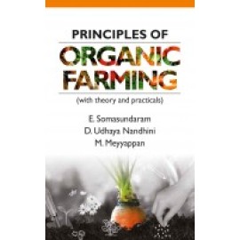 Principles of Organic Farming (With Theory and Practicals)