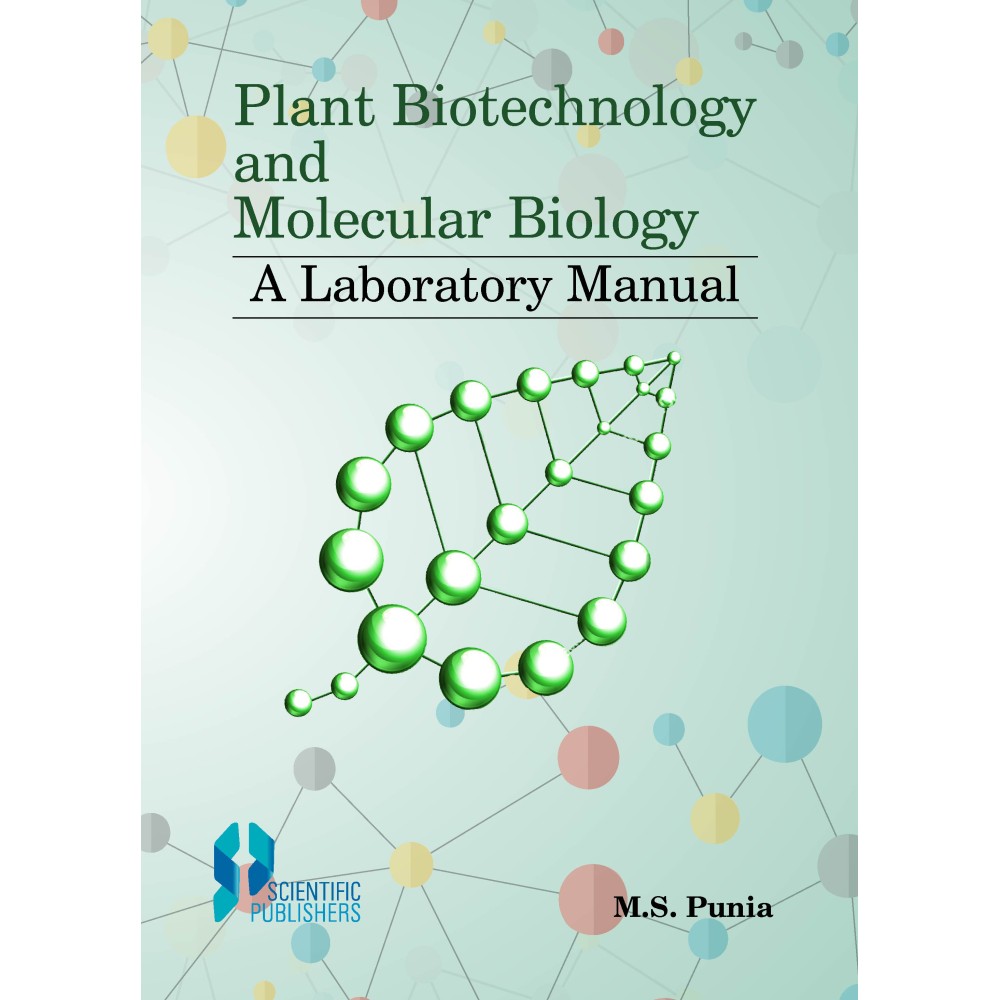 Plant Biotechnology and Molecular Biology: A Laboratory Manual