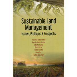 Sustainable Land Management: Issues Problems and Prospects