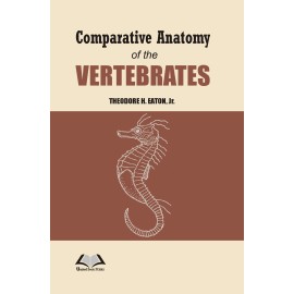 Comparative Anatomy of the Vertebrates