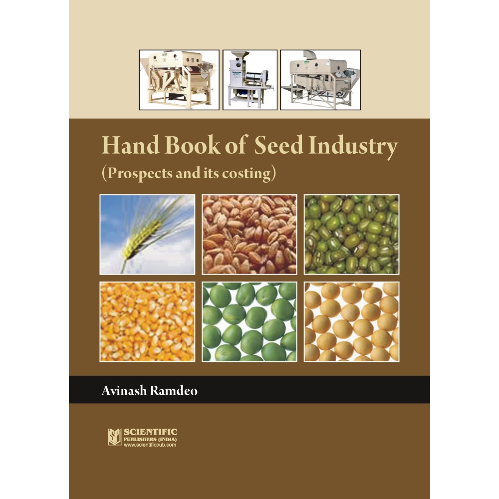 Hand Book of Seed Industry Prospects and its Costing