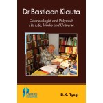 Dr Bastiaan Kiauta: Odonatologist and Polymath His LifeWorks and Universe