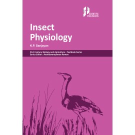 Insect Physiology (21st Century Biology and Agriculture: Textbook Series) P/B