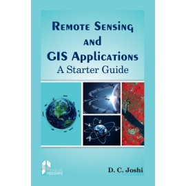 Remote Sensing and GIS Applications: A Starter Guide