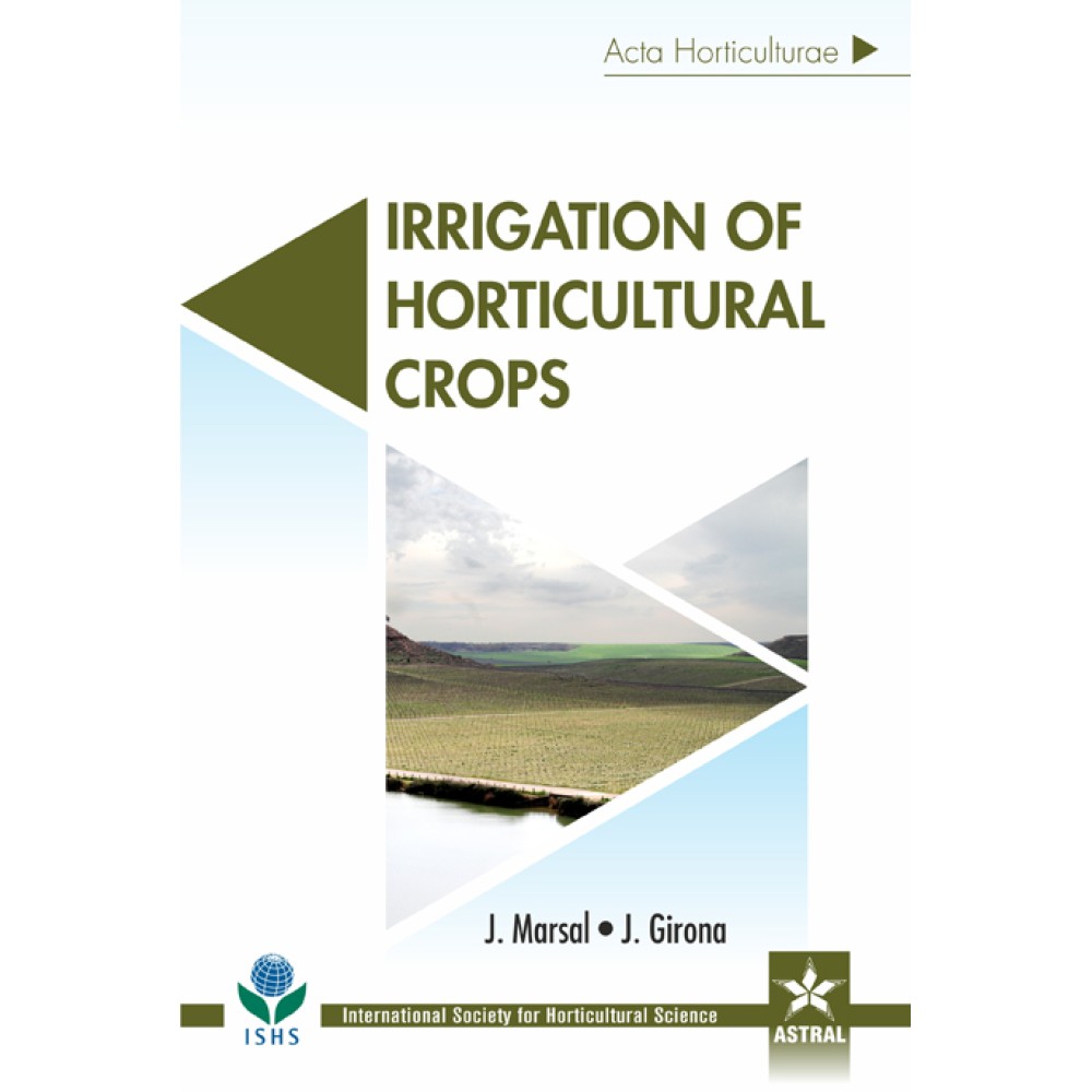 Irrigation of Horticultural Crops (Acta Horticulturae 1150)