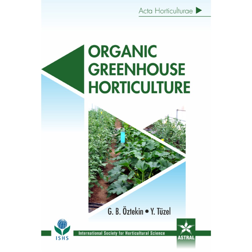 Organic Greenhouse Horticulture (Acta Horticulturae 1164)