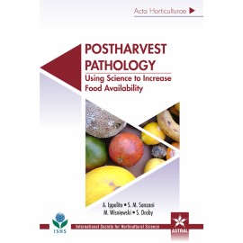 Postharvest Pathology: Using Science to Increase Food Availability (Acta Horticulturae 1144)