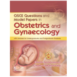 Osce Questions And Model Papers In Obstetrics And Gynaecology (PB)