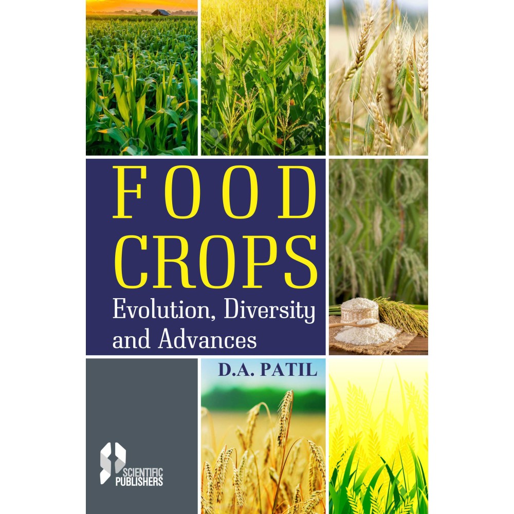 Food Crops: EvolutionDiversity and Advances