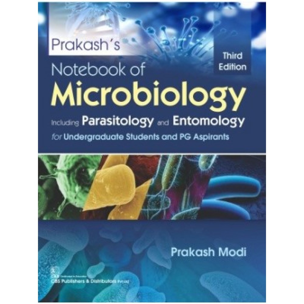 Prakash's Notebook of Microbiology Including Parasitology and Entomology: For Undergraduate Students and PG Aspirants, 3e (PB)