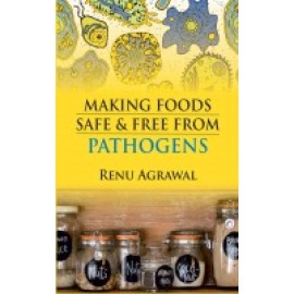 Making Foods Safe and Free From Pathogens