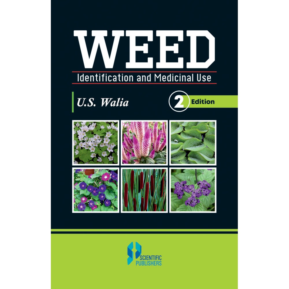 Weed Identifications and Medicinal Use 2nd Ed.