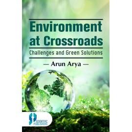 Environment at Crossroads Challenges and Green Solutions