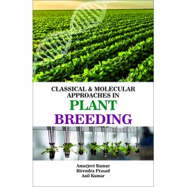 Classical and Molecular Approaches in Plant Breeding