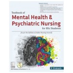 Textbook of Mental Health & Psychiatric Nursing for BSc Students: As per the Syllabus of Indian Nursing Council (PB)