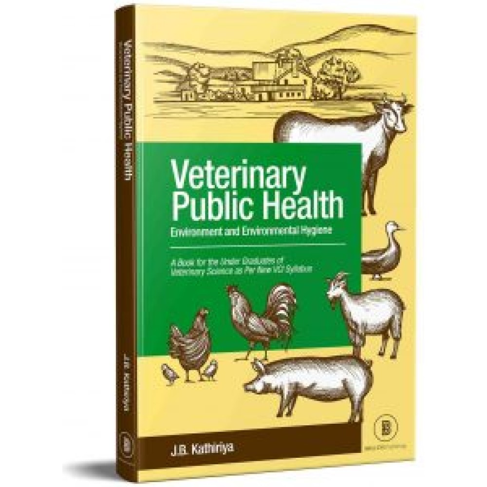 Veterinary Public Health: Environment And Environmental Hygiene - As Per New Vci Syllabus