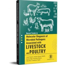 Recent Trends In Molecular Diagnosis Of Microbial Pathogens Associated With Livestock & Poultry