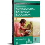 Fundamentals Of Agricultural Extension: As Per 5Th Deans' Committee Recommendations