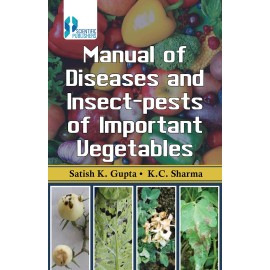 Manual of Diseases and Insect-Pests of Important Vegetables