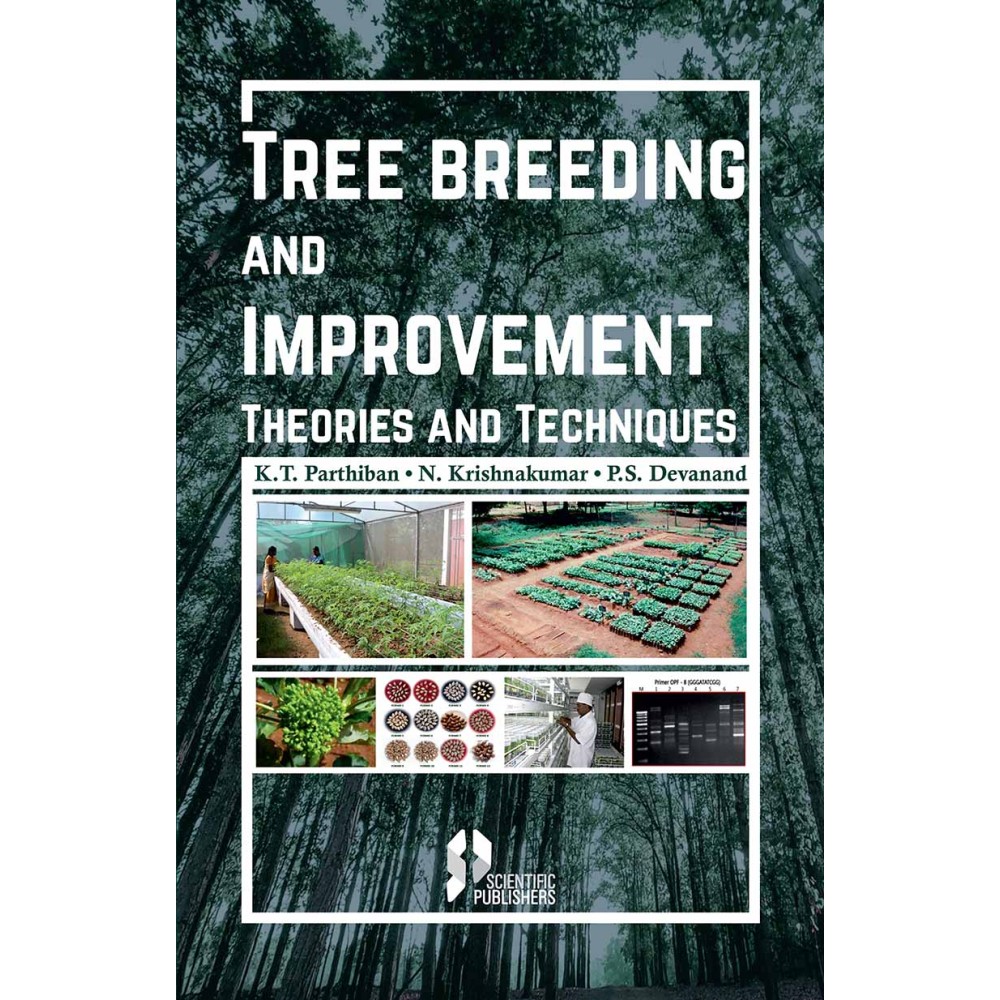 Tree Breeding and Improvement: Theory and Techniques