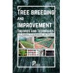 Tree Breeding and Improvement: Theory and Techniques