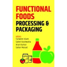 Functional Foods Processing and Packaging