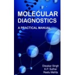 Molecular Diagnostics: A Practical Manual