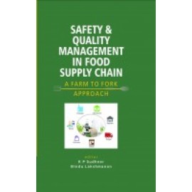 Safety and Quality Management in Food Supply Chain: A Farm to Fork Approach