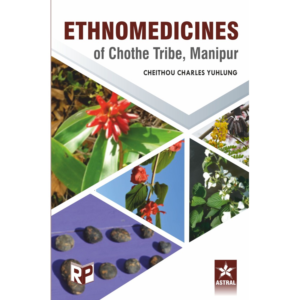 Ethnomedicines of Chothe Tribe, Manipur