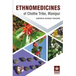 Ethnomedicines of Chothe Tribe, Manipur