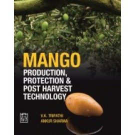 Mango: Production, Protection and Post Harvest Technology