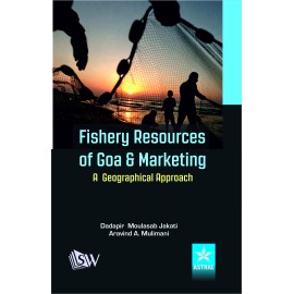 Fishery Resources of Goa and Marketing: A Geographical Approach