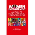 Women Empowerment: An Icon of Socio Economic Transformation