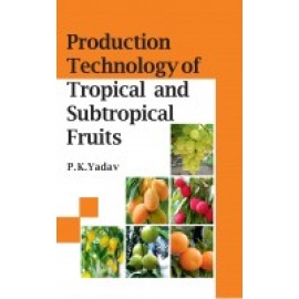 Production Technology of Tropical and Sustropical Fruits