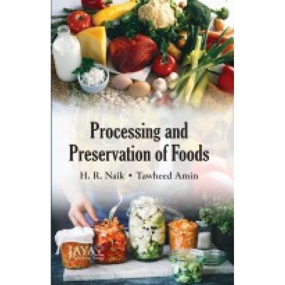 Processing and Preservation of Foods