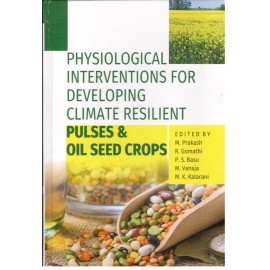 Physiological Interventions for Developing Climate Resilient Pulses and Oil Seed Crops