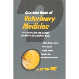 Question Bank of Veterinary Medicine: For ICAR NET ICAR JRF ICAR SRF and Other ICAR Competitive Exams