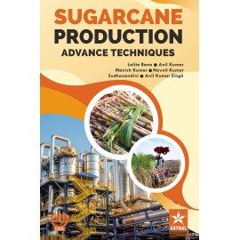 Sugarcane Production: Advance Techniques