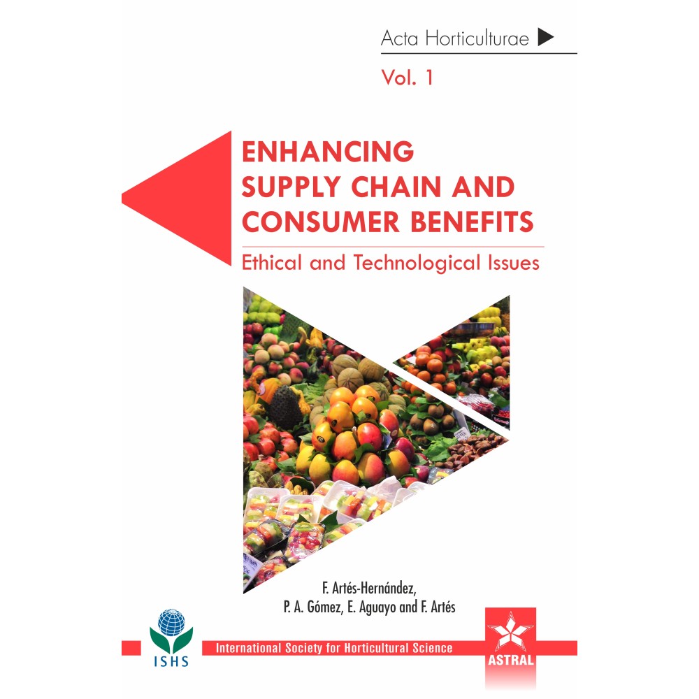 Enhancing Supply Chain and Consumer Benefits in 3 Vols Set(Acta Horticulturae 1194)