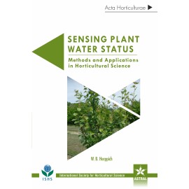Sensing Plant Water Status - Methods and Applications in Horticultural Science (Acta Horticulturae 1197)