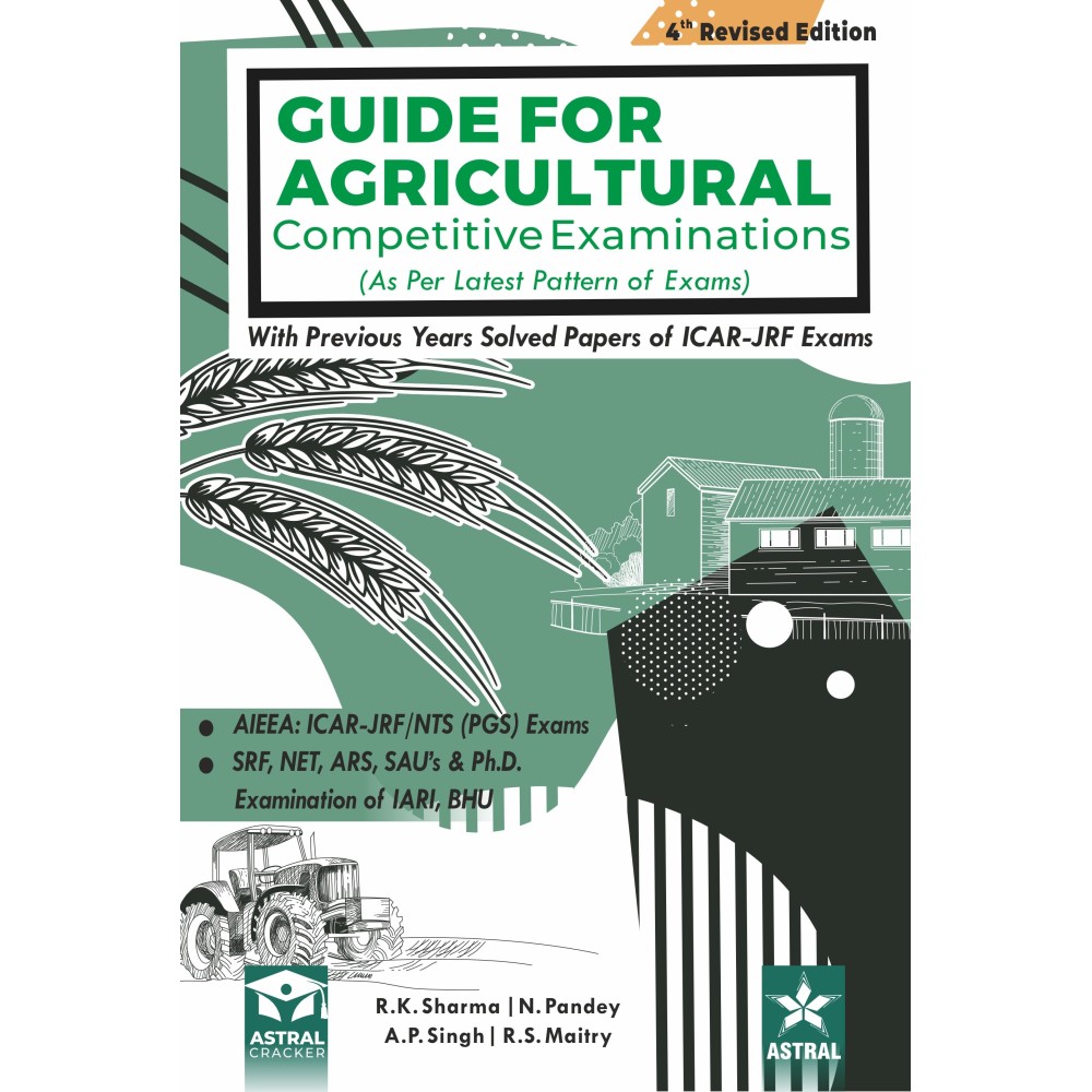 Guide for Agricultural Competitive Examinations with Previous Years Solved Papers of ICAR-JRF Exams