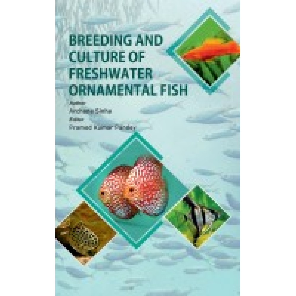 Breeding and Culture of Freshwater Ornamental Fish