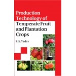 Production Technology of Temperate Fruit and Plantation Crops