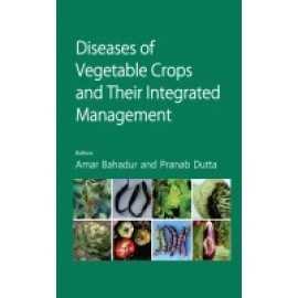 Diseases of Vegetable Crops and Their Integrated Management