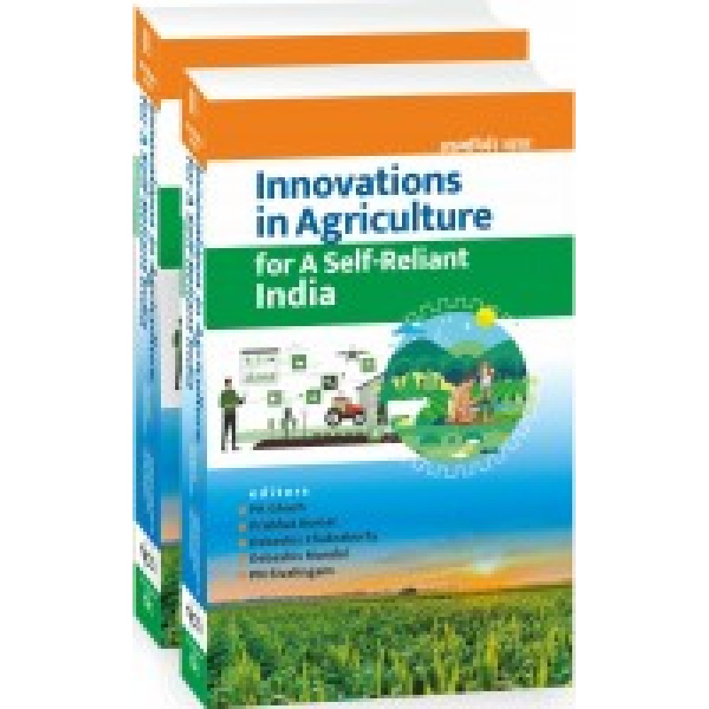 Innovations in Agriculture for a Self Reliant India: Set of 2 Parts