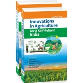 Innovations in Agriculture for a Self Reliant India: Set of 2 Parts