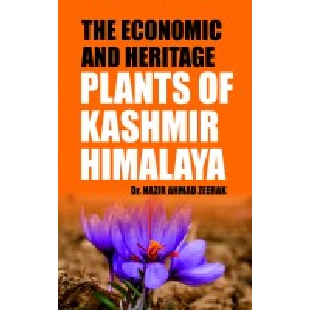 The Economic and Heritage Plants of Kashmir Himalaya