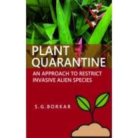 Plant Quarantine: An Approach to Restrict Invasive Alien Species