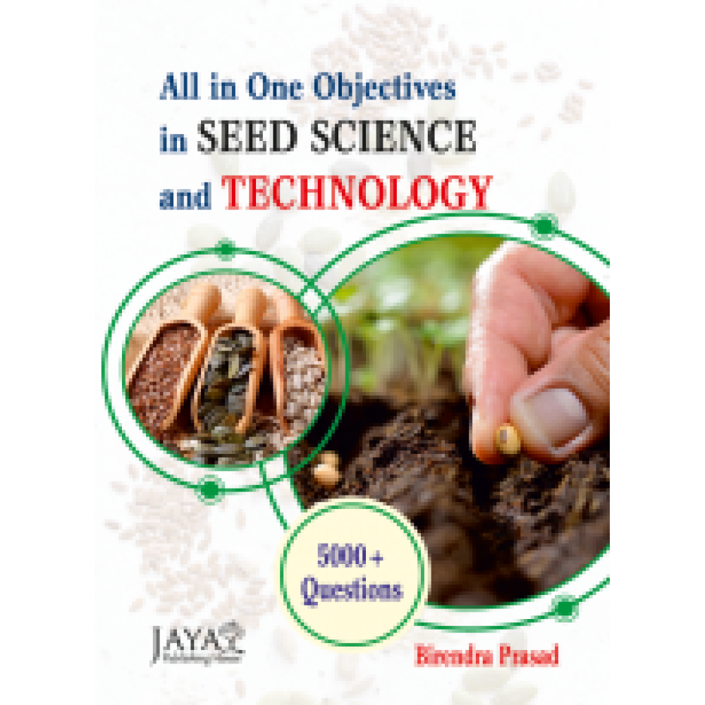 All in One Objectives in Seed Science & Technology